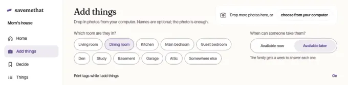 Add things on a computer: Drop in photos from your computer. Names are optional; the photo is enough. The rooms, and Available now or Available later.