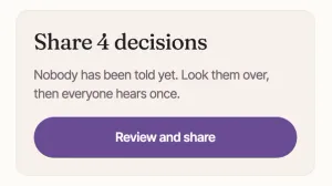The card Share 4 decisions: Nobody has been told yet. Look them over, then everyone hears once. And Review and share.