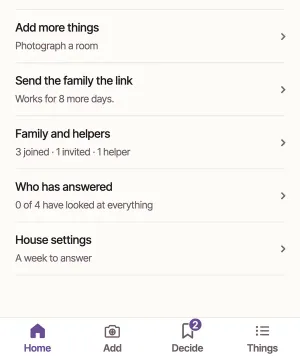The rows under the card on Home: Add more things, Send the family the link (Works for 8 more days), Family and helpers, Who has answered, House settings, and the tabs Home, Add, Decide and Things at the bottom.