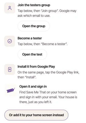 Get the app on Android: Join the testers group, Become a tester, Install it from Google Play, Open it and sign in, then Or add it to your home screen instead, ringed.