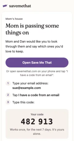 The invitation email: Mom is passing some things on, the Open Save Me That button ringed, and the code 482 913.