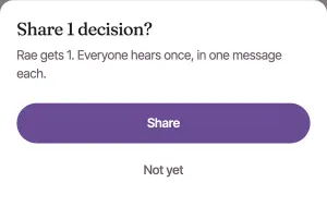 Share 1 decision? Rae gets 1. Everyone hears once, in one message each. With Share ringed, and Not yet.