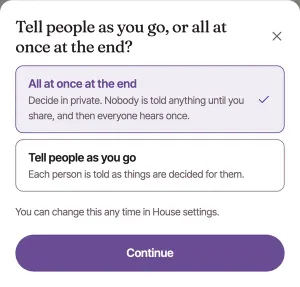Tell people as you go, or all at once at the end? All at once at the end is chosen, Tell people as you go is below it, and Continue is ringed.