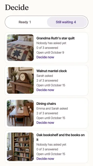 Decide with Still waiting chosen: Grandma Ruth's star quilt, the Walnut mantel clock (Sarah asked, 2 of 3 answered, Open until October 15) and Dining chairs, each with Decide now. Still waiting and one Decide now are ringed.