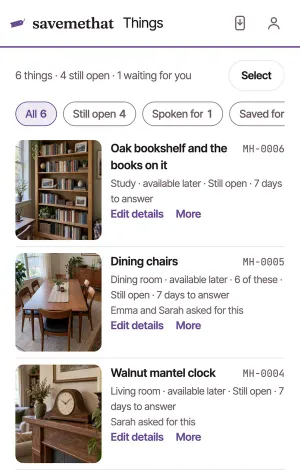 Things: 6 things · 4 still open, the buttons All, Still open, Spoken for, Saved for, and the Oak bookshelf, Dining chairs and Walnut mantel clock, each with Edit details and More.