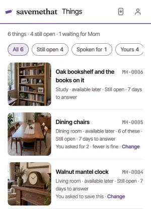 Things for a relative: Dining chairs with You asked for 2 · fewer is fine · Change, the Walnut mantel clock with You asked to save this · Change, and Change ringed.